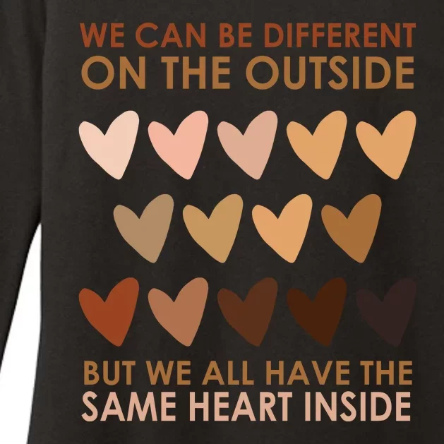 We Can Be Different On The Outside But We All Have The Same Heart Black History Womens CVC Long Sleeve Shirt