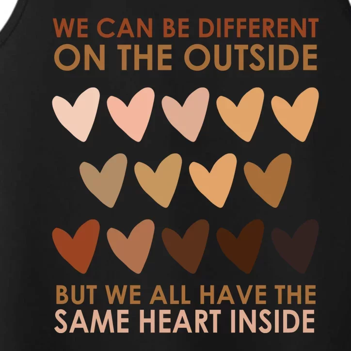 We Can Be Different On The Outside But We All Have The Same Heart Black History Performance Tank