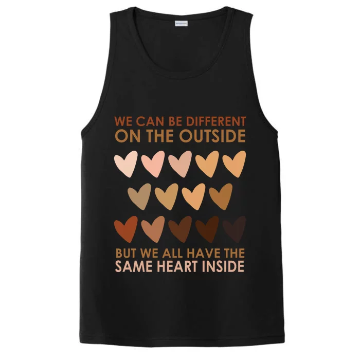 We Can Be Different On The Outside But We All Have The Same Heart Black History Performance Tank