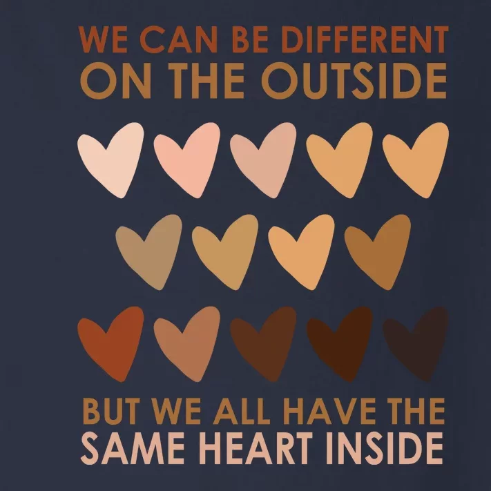 We Can Be Different On The Outside But We All Have The Same Heart Black History Toddler Long Sleeve Shirt