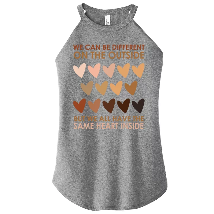 We Can Be Different On The Outside But We All Have The Same Heart Black History Women’s Perfect Tri Rocker Tank