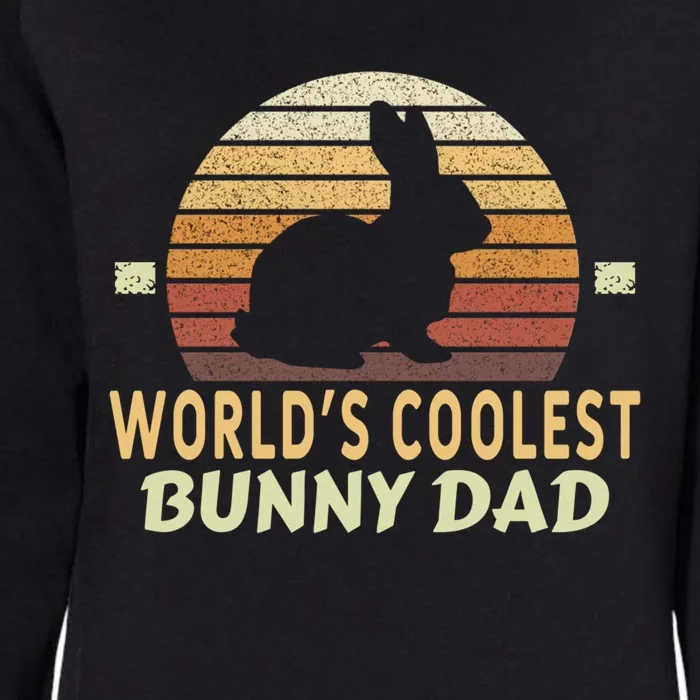 Worlds Coolest Bunny Dad Pet Cute Rabbit Gift Womens California Wash Sweatshirt