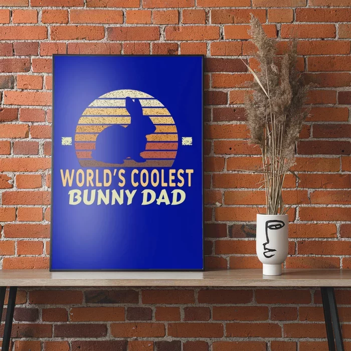 Worlds Coolest Bunny Dad Pet Cute Rabbit Gift Poster