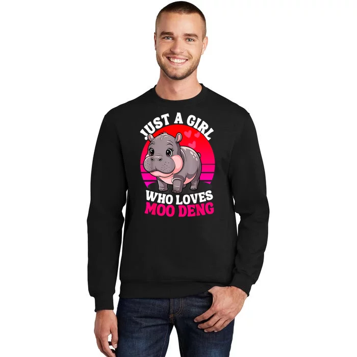 Woman Cute Baby Hippo Moo Deng Just A Girl Who Loves Moo Deng Gift Sweatshirt