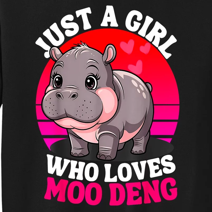 Woman Cute Baby Hippo Moo Deng Just A Girl Who Loves Moo Deng Gift Sweatshirt