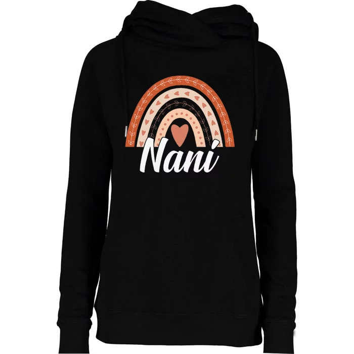 Womens Cute Boho Rainbow Nani Mother's Day Best Nani Mommy Grandma Womens Funnel Neck Pullover Hood