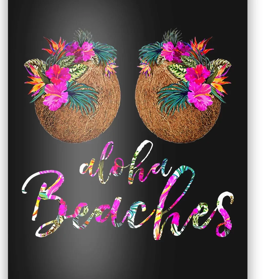 Womens Coconut Bra Flower Boobs Hawaii Aloha Beaches Funny Poster