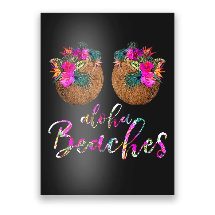 Womens Coconut Bra Flower Boobs Hawaii Aloha Beaches Funny Poster