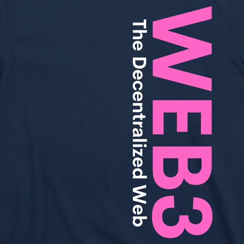 WEB3 Crypto Blockchain NFT Internet3.0 DeFi Metaverse Web3.0 Decentralize Web3.0 T-Shirt