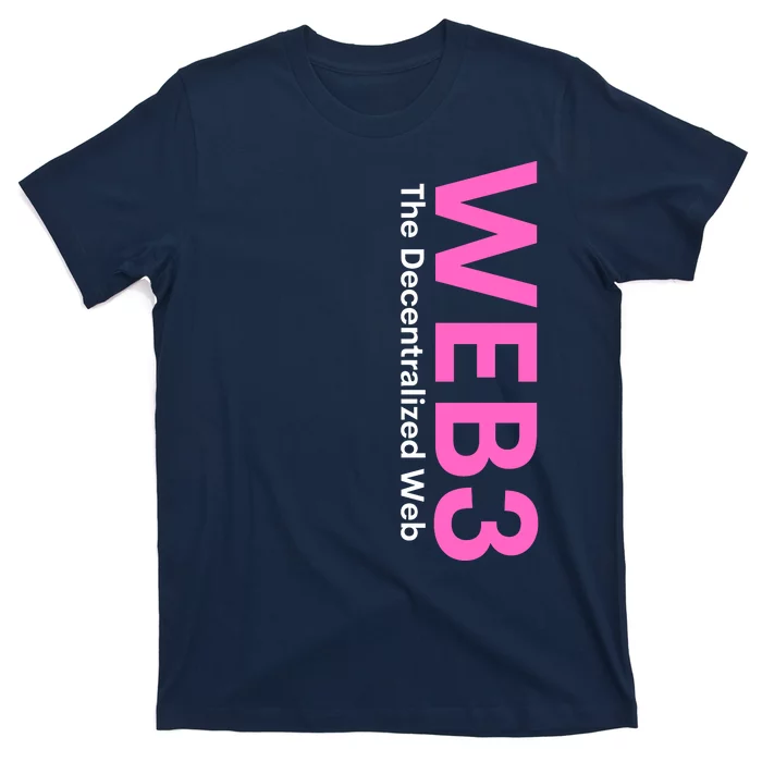 WEB3 Crypto Blockchain NFT Internet3.0 DeFi Metaverse Web3.0 Decentralize Web3.0 T-Shirt