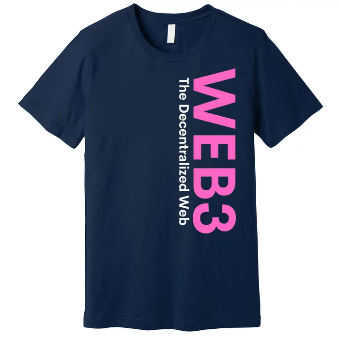 WEB3 Crypto Blockchain NFT Internet3.0 DeFi Metaverse Web3.0 Decentralize Web3.0 Premium T-Shirt