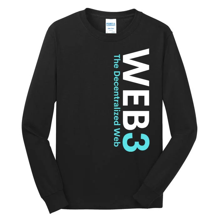 WEB3 Crypto Blockchain Metaverse NFT Internet3.0 DeFi Web3.0 Decentralize Web3.0 Tall Long Sleeve T-Shirt