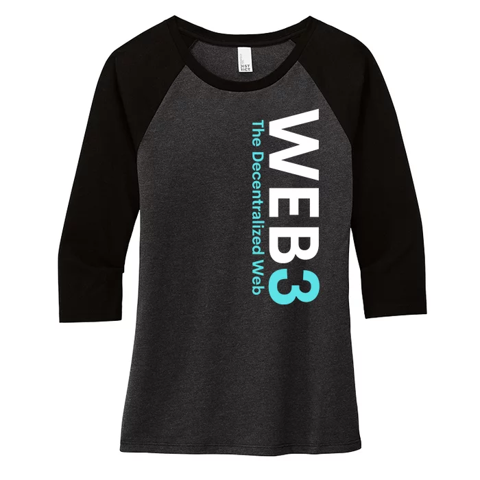 WEB3 Crypto Blockchain Metaverse NFT Internet3.0 DeFi Web3.0 Decentralize Web3.0 Women's Tri-Blend 3/4-Sleeve Raglan Shirt