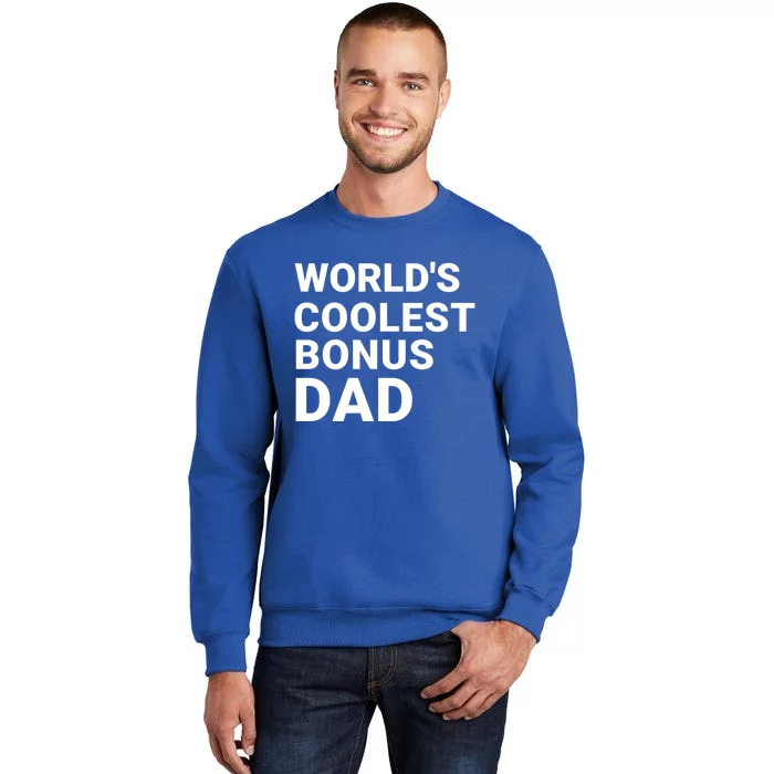 Worlds Coolest Bonus Dad Gift For Bonus Dad Fathers Day Gift Sweatshirt