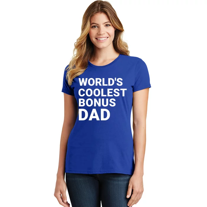 Worlds Coolest Bonus Dad Gift For Bonus Dad Fathers Day Gift Women's T-Shirt