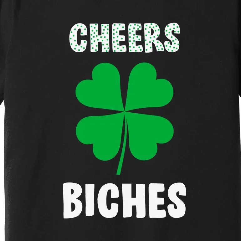 Womens Cheers Bitches Funny St Patricks Day Gifts Women Premium T-Shirt