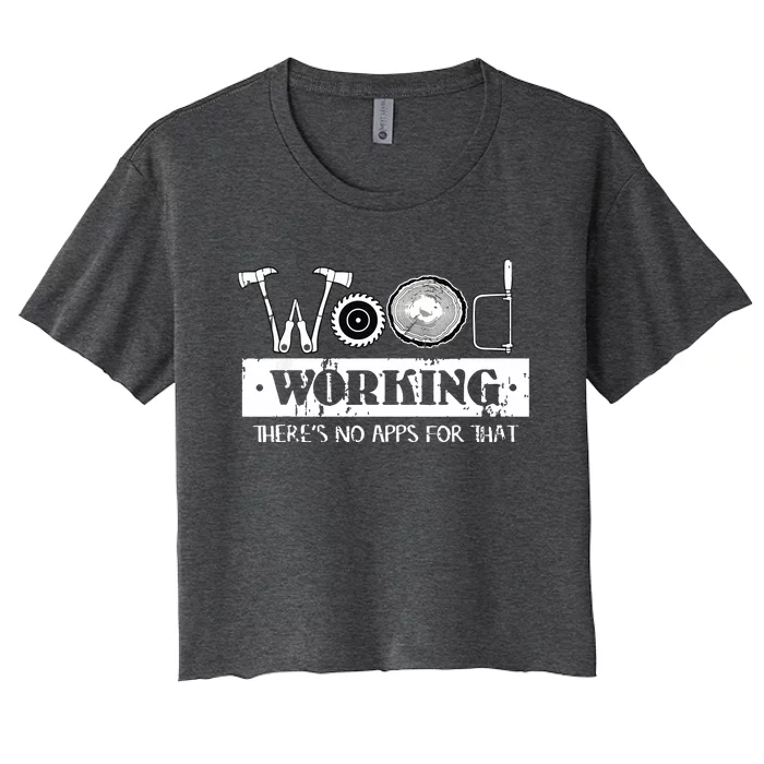 Woodworking Carving Carpenter Joiner Cabinet Woodworker Women's Crop Top Tee