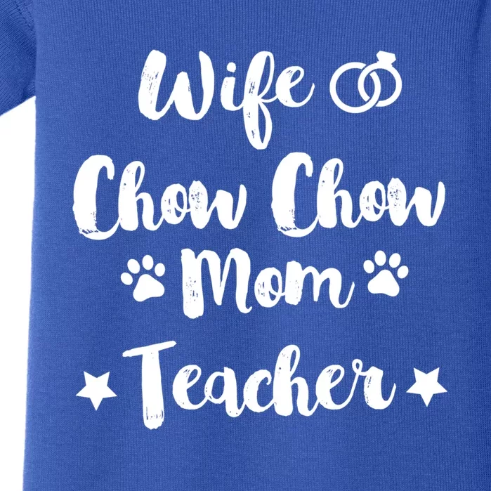 Wife Chow Chow Mom Teacher Dog Lover And Owner Gift Baby Bodysuit