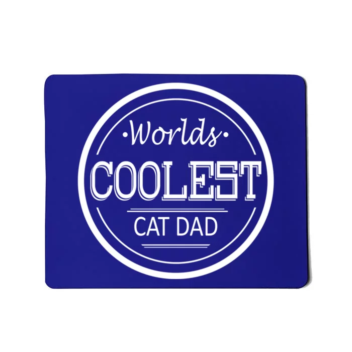 Worlds Coolest Cat Dad Gift Mousepad