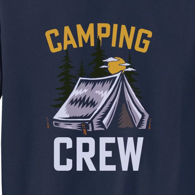 Wilderness Camping Crew Funny Camper Holiday Gift Tall Sweatshirt