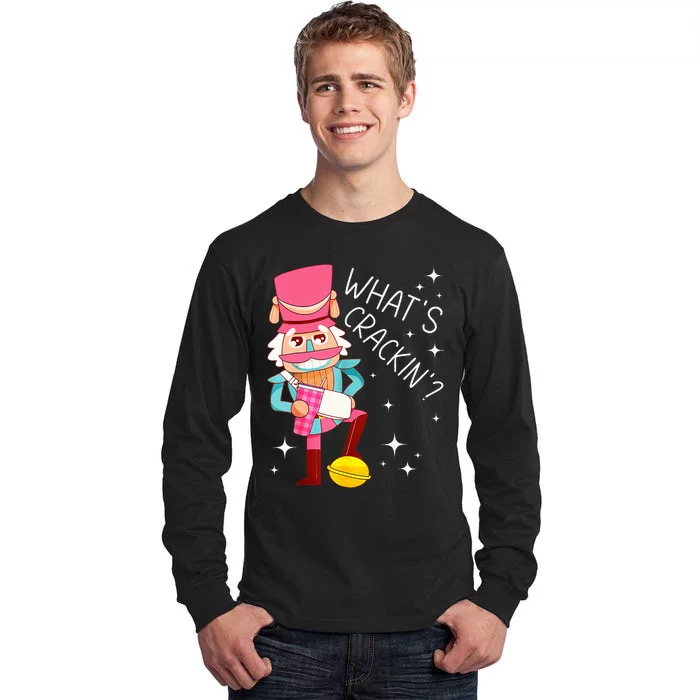 Whats Crackin Christmas Nutcracker Xmas Tall Long Sleeve T-Shirt