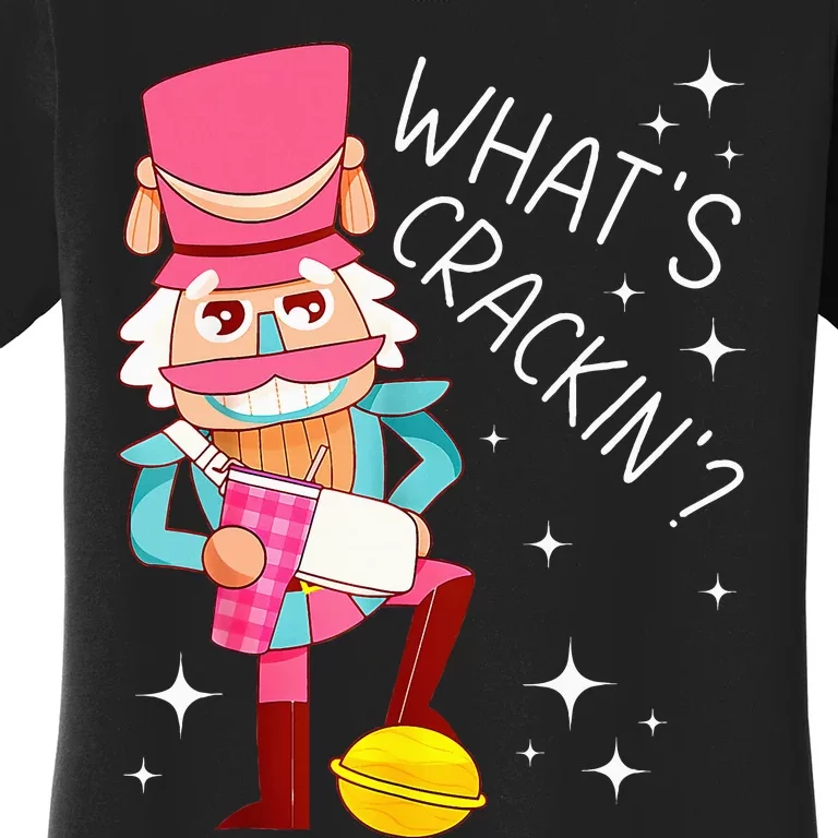 Whats Crackin Christmas Nutcracker Xmas Women's T-Shirt