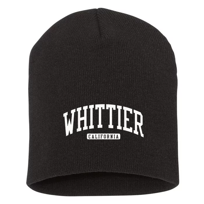 Whittier California Ca College University Style Short Acrylic Beanie