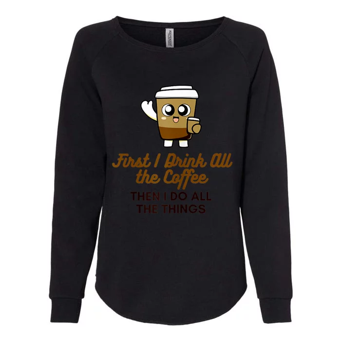 Womens Cute Coffee Drinker Graphic Womens California Wash Sweatshirt