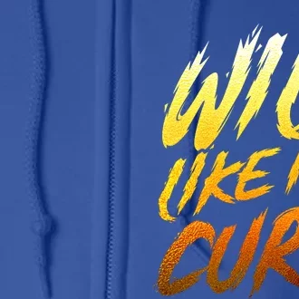 Wild Curls Curly Curls Wild Like My Curls Curly Gift Full Zip Hoodie