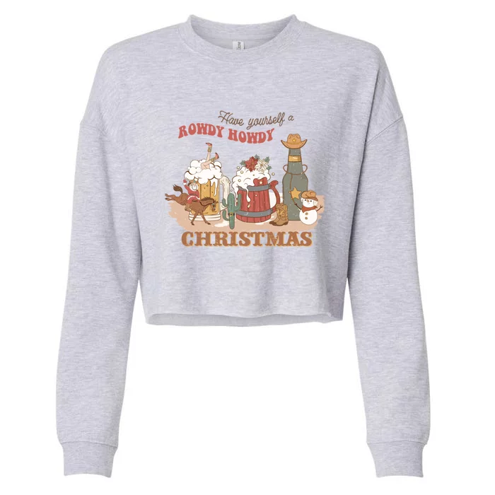 Western Christmas Cowbow Have Yourself A Howdy Christmas Gift Cropped Pullover Crew