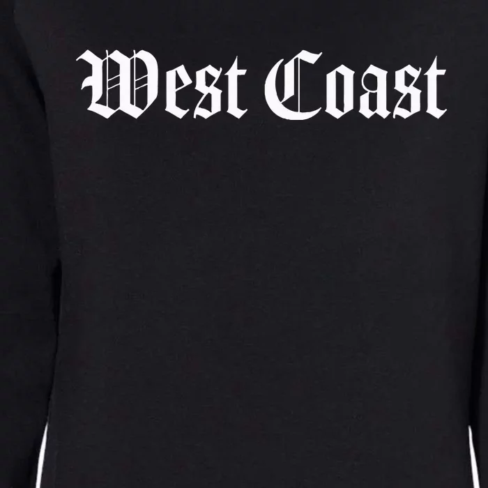 West Coast California Hip Hop Rap West Side Womens California Wash Sweatshirt