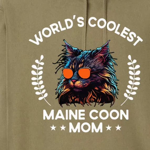 WorldS Coolest Cat Mom Mama Women Maine Coon Cat Premium Hoodie