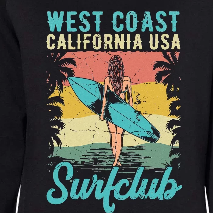 West Coast California USA Surf Club Tropical Beach Vacay Womens California Wash Sweatshirt