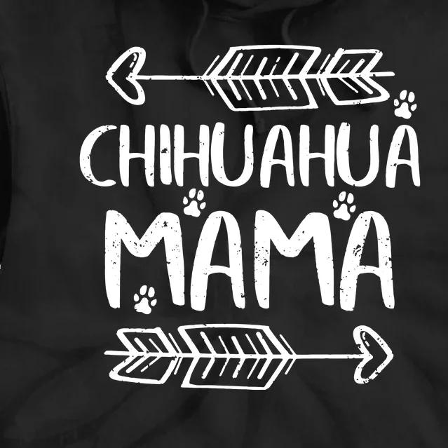 Womens Cute Chihuahua Mom Funny Dog Mom Gift Chihuahua Mama Tank Top Tie Dye Hoodie