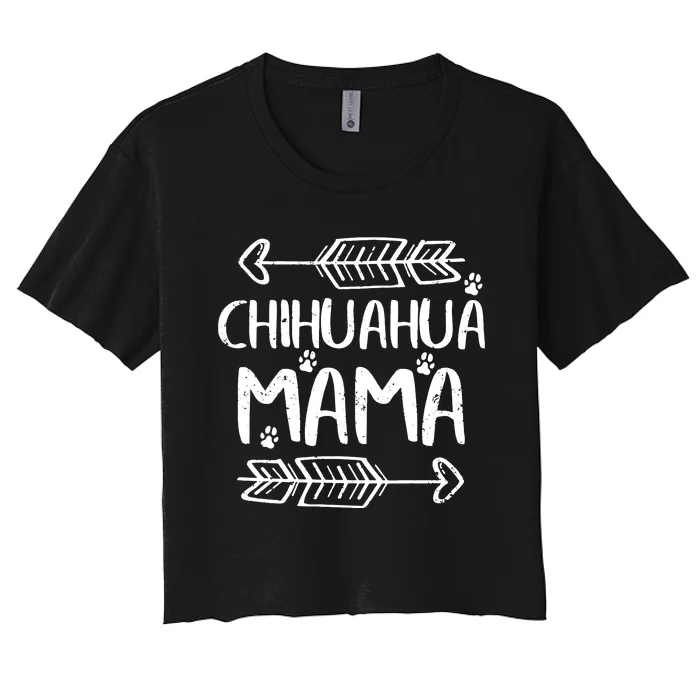 Womens Cute Chihuahua Mom Funny Dog Mom Gift Chihuahua Mama Tank Top Women's Crop Top Tee