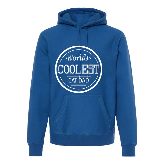 Worlds Coolest Cat Dad Great Gift Premium Hoodie