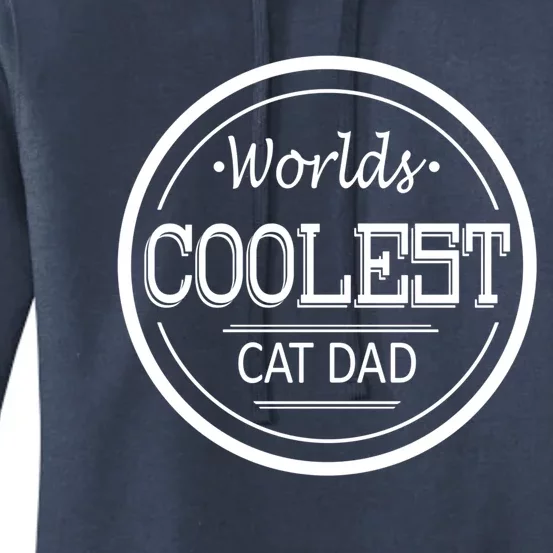 Worlds Coolest Cat Dad Great Gift Women's Pullover Hoodie