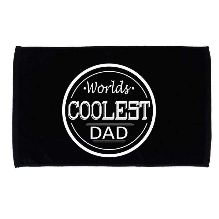 Worlds Coolest Dad Funny Dad Funny Gift Microfiber Hand Towel