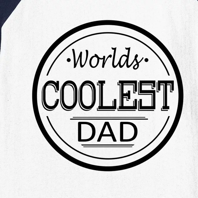 Worlds Coolest Dad Funny Dad Funny Gift Baseball Sleeve Shirt