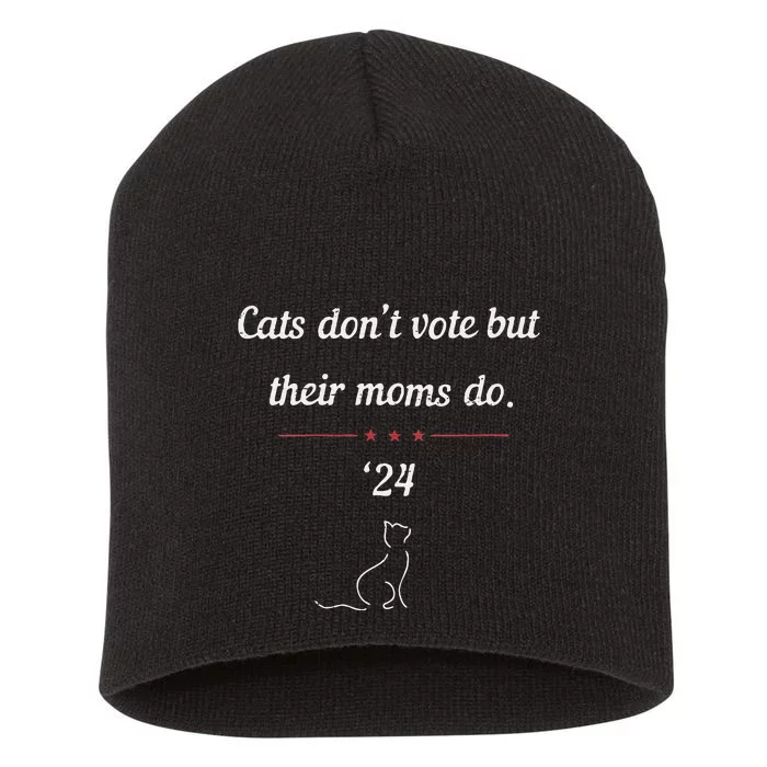 Women Cats Dont Vote But Their Moms Do President 2024 Election Gift Short Acrylic Beanie