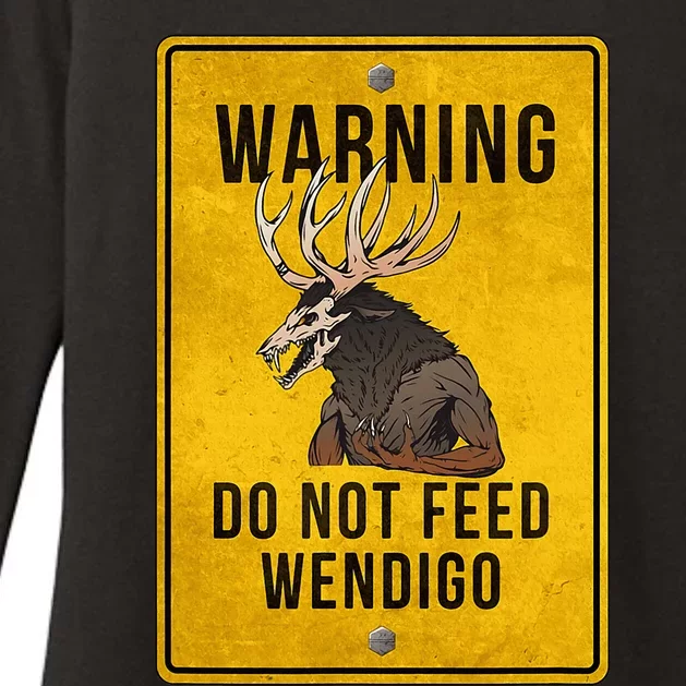 Wendigo Cryptid Do Not Feed Wendigo Warning Sign Womens CVC Long Sleeve Shirt