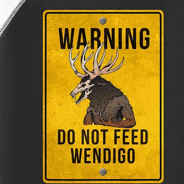 Wendigo Cryptid Do Not Feed Wendigo Warning Sign Toddler Fine Jersey T-Shirt