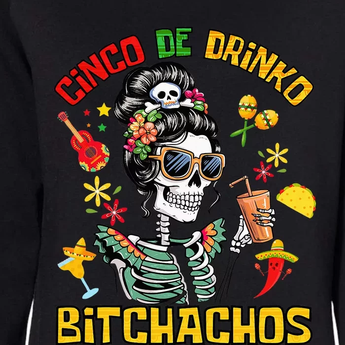 Women Cinco De Drinko Bitchachos Cinco De Mayo Drinking Womens California Wash Sweatshirt