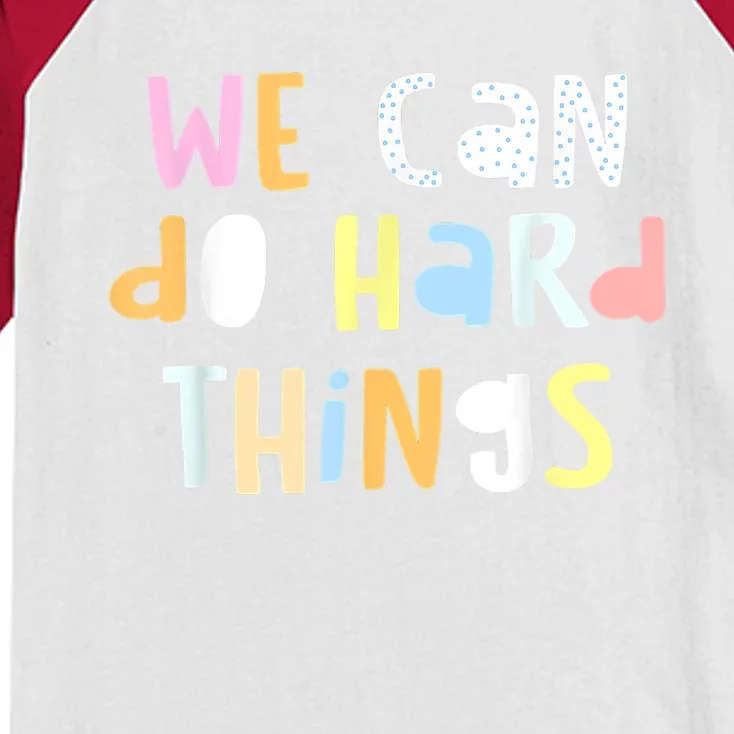 We Can Do Hard Things Teacher Back To School Kids Colorblock Raglan Jersey