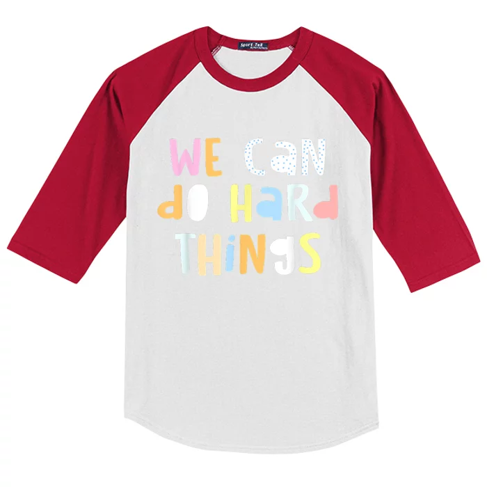 We Can Do Hard Things Teacher Back To School Kids Colorblock Raglan Jersey