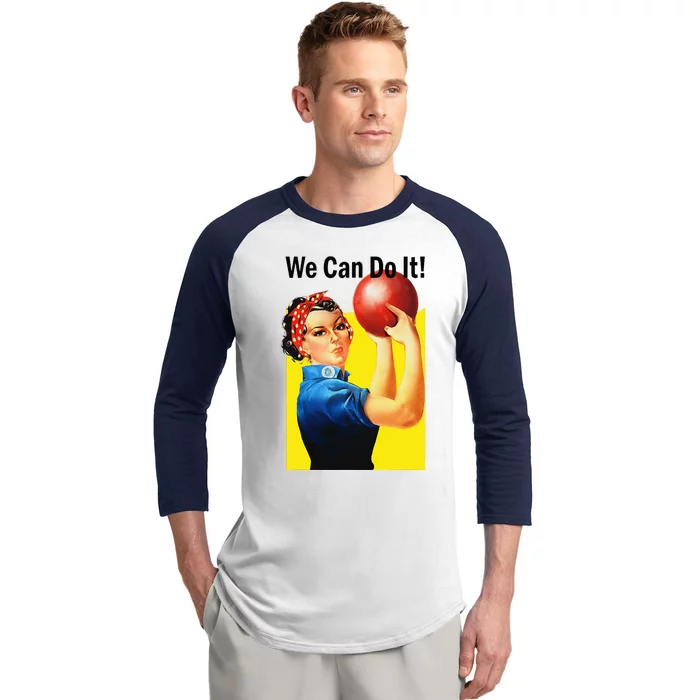 We Can Do It Rosie The Bowler Women Feminist Baseball Sleeve Shirt