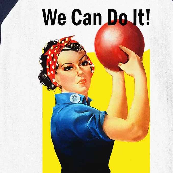 We Can Do It Rosie The Bowler Women Feminist Baseball Sleeve Shirt