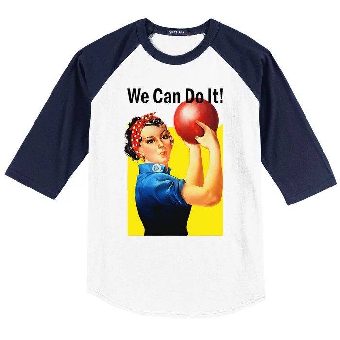 We Can Do It Rosie The Bowler Women Feminist Baseball Sleeve Shirt