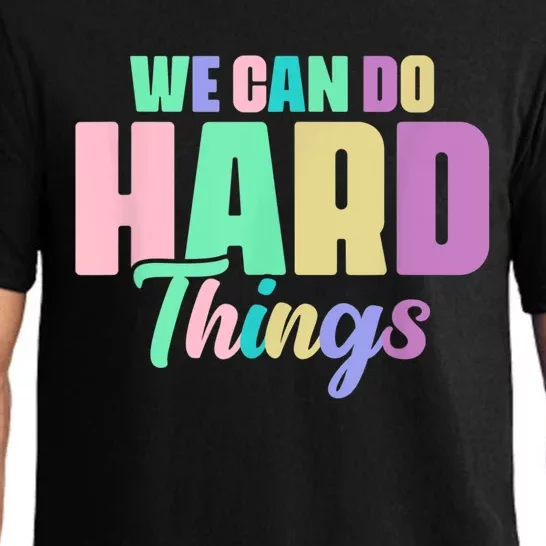 We Can Do Hard Things Motivated Teacher Pajama Set