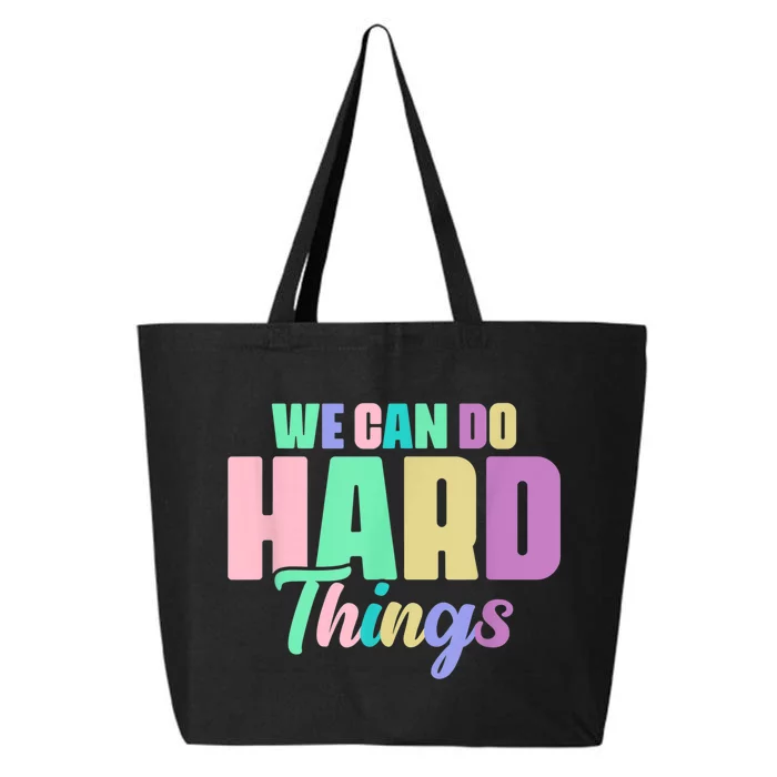 We Can Do Hard Things Motivated Teacher 25L Jumbo Tote